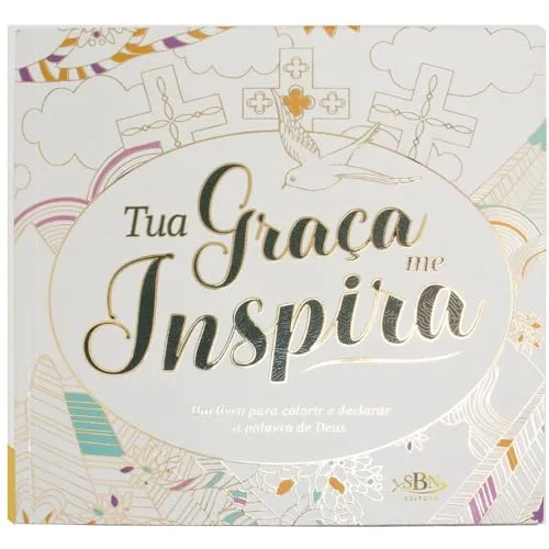Livro para Colorir: Tua graça me inspira